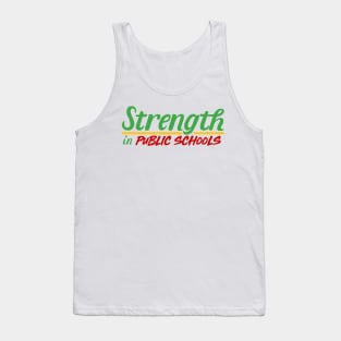 Strength in Public Schools Tank Top